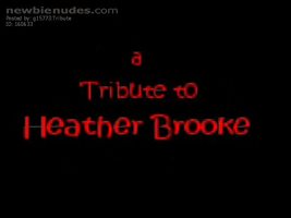 Tribute Film to Heather Brooke